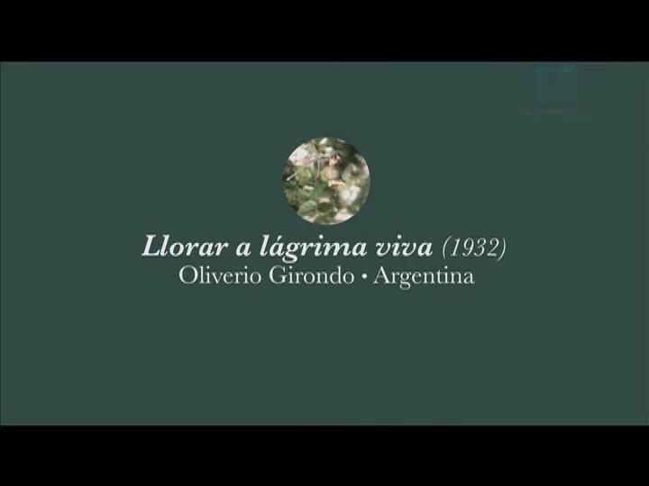 Video “Llorar a lágrima viva”, Oliverio Girondo.